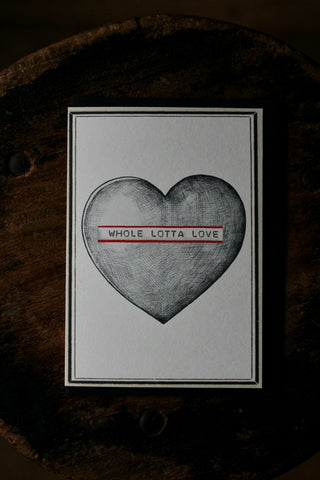 WHOLE LOTTA LOVE Valentine Card