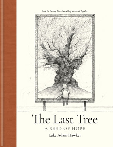 LAST TREE: A SEED OF HOPE