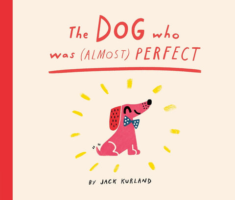 DOG WHO WAS ALMOST PERFECT
