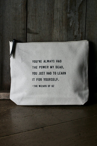 You've Always Had The Power (The Wizard of Oz) | Canvas Zip Bag