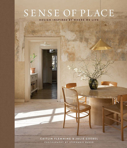 SENSE OF PLACE: DESIGN INSPIRED BY WHERE WE LIVE