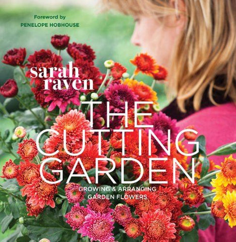 SARAH RAVEN’S Cutting Garden