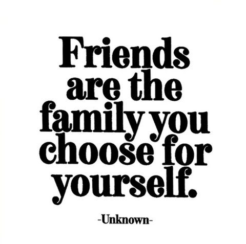 Quotable Card -   "friends are the family" card