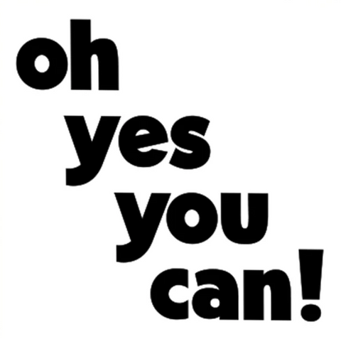 Quotable Card -  "oh yes you can!" card