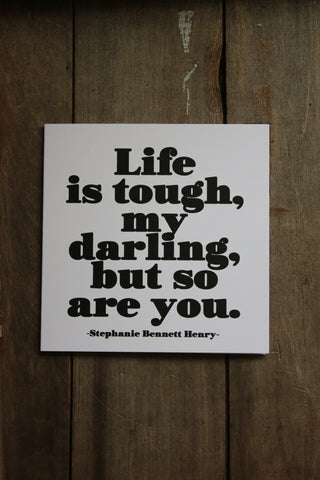 Quotable Card - Life Is Tough