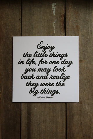 Quotable Card - enjoy the little things...