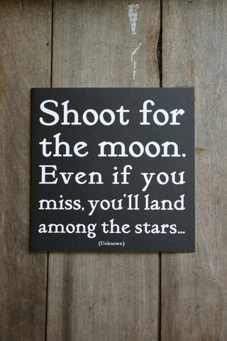 Quotable Card -  Shoot for the moon